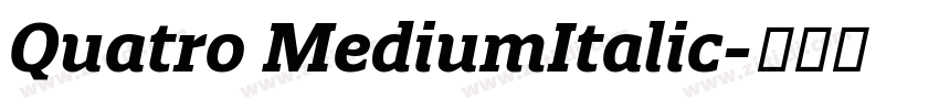 Quatro MediumItalic字体转换
